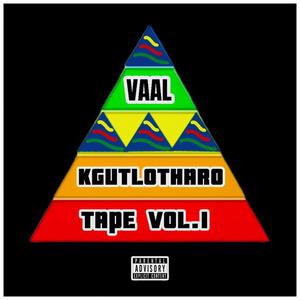 Vaal Kgutlotharo Tape, Vol. 1 (Explicit)