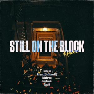 Still On The Block (Explicit)