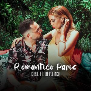 Romantico Paris (feat. Marysthell la Polanko) [Explicit]