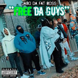 Free Da Guys (Explicit)