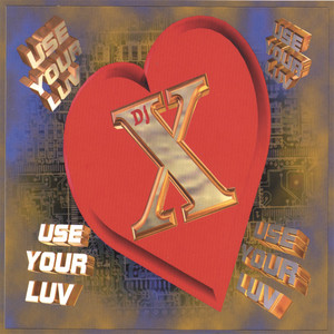 Use Your Luv - 12 Mix Show Mix