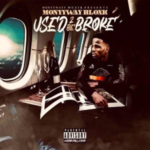 USED 2 BE BROKE (Explicit)