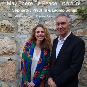 May There Be Peace (Sephardic Piyutim & Ladino Songs)