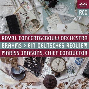 BRAHMS, J.: Deutsches Requiem (Ein) (Kühmeier, Finley, Netherlands Radio Choir, Royal Concertgebouw Orchestra, Jansons)