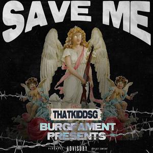 Save Me (Explicit)