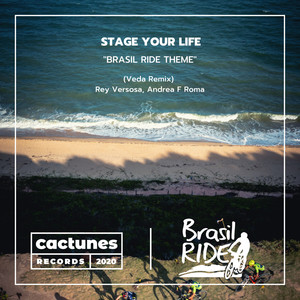 Stage Your Life "Brasil Ride Theme" (Veda (BR) Remix) [Explicit]