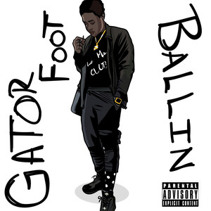 Trulife: Gator Foot Ballin (Explicit)