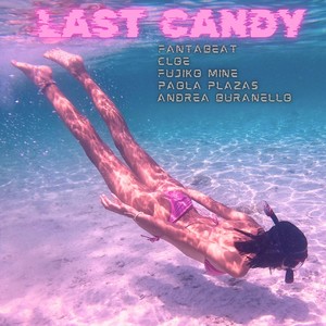 Last Candy (feat. Fujiko Mine, Paola Plazas & Cloe) (Explicit)