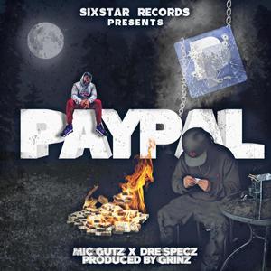 Paypal (feat. Mic Gutz) (Explicit)