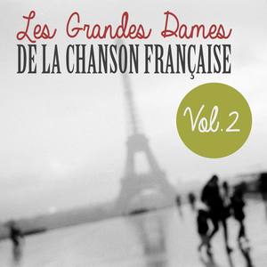 Les Grandes Dames De La Chanson Française, Vol. 2