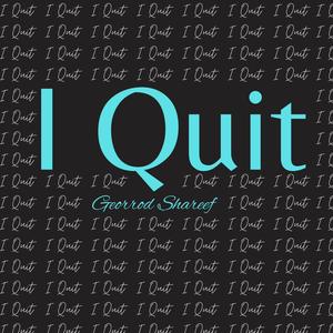 I Quit (Explicit)