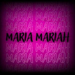 Maria Mariah (REMIX TUM DUM DUM)