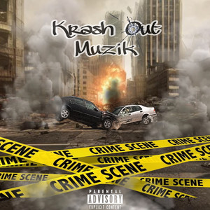 Krash out Muzik (Explicit)