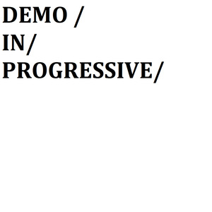 DEMO IN PROGRESSIVE