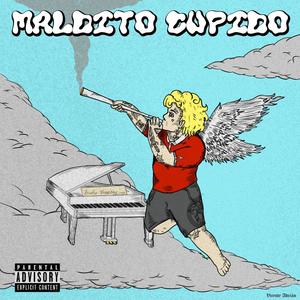 Maldito Cupido (feat. Xelito, Alvaroffset, Benhighh & AKA CRAZY MONEY) [Explicit]