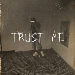 TRUST ME (Explicit)