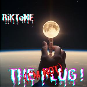 (I'm Not) The Plug