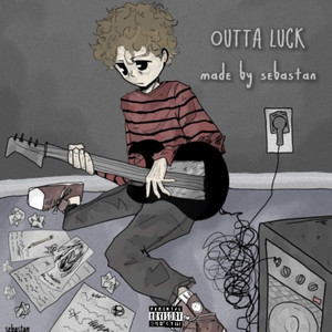 OUTTA LUCK (Explicit)