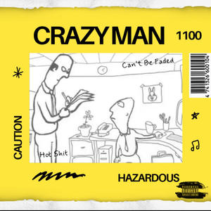 Crazy Man (feat. Yung Chop Wop & 11RxL) [Explicit]