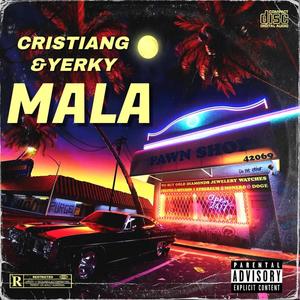 MALA (feat. Yerky) (Explicit)