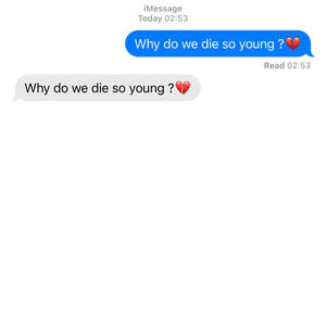 Why do we die so young ?