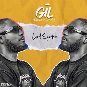 GIL (Grind Is Lonely) [Explicit]