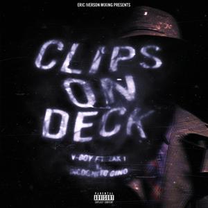 Clips On Deck (feat. Zak1 & Incognito Gino) [Eric Iverson Remix] [Explicit]