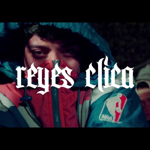 Reyes Clika (Explicit)