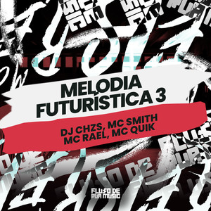 Melodia Futurística 3 (Explicit)