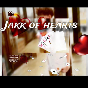 Jakk of Hearts (Explicit)