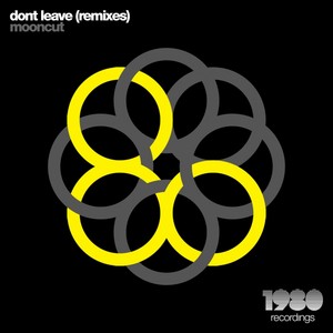 Don't Leave(Remixes)