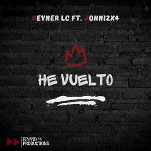 He vuelto (feat. Jonni2x4) [Explicit]