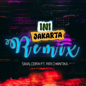 Ini Jakarta (Feat Riri Chantika) [Remix]