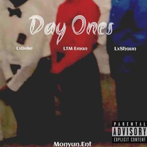 Day Ones (feat. LxShaun & LxDuke) [Explicit]