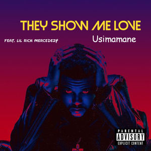 They Show Me Love (Explicit)