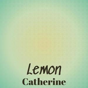 Lemon Catherine