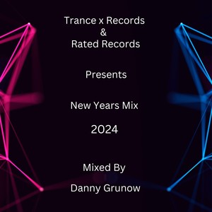 Trance X Records and Rated Records Presents Trance Life New Years Mix