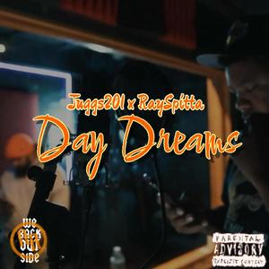 Day Dreams (feat. RaySpitta) (Explicit)