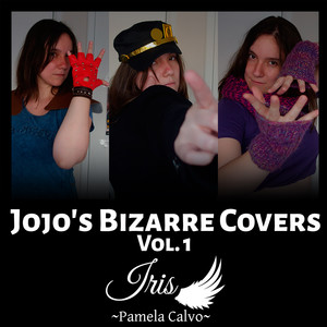 Iris ~Pamela Calvo~ - Jojo Sono Chi no Kioku ~end of THE WORLD~ (From 