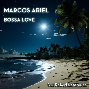 Bossa Love (feat. Roberto Marques & Enéas Marques)