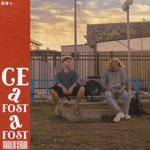 Ce A Fost A Fost (feat. Furmanelu)