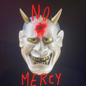 NO MERCY (Explicit)