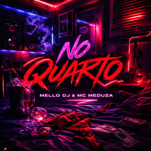 No Quarto (Explicit)