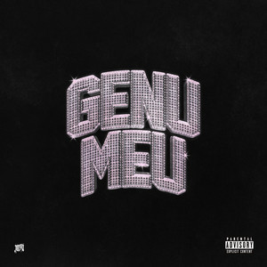 GENU MEU (Explicit)