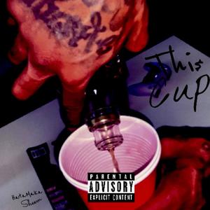 This Cup (Explicit)