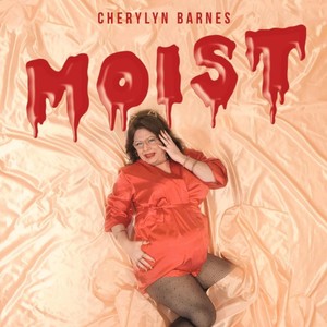 Moist (Explicit)