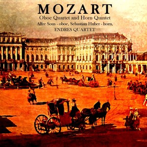 Mozart: Obeo Quartet & Horn Quintet