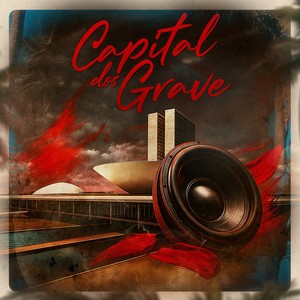 Capital Dos Grave (Explicit)