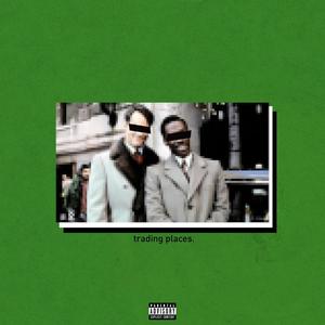 Trading Places (Explicit)