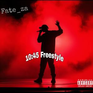 10:45 Freestyle (Explicit)